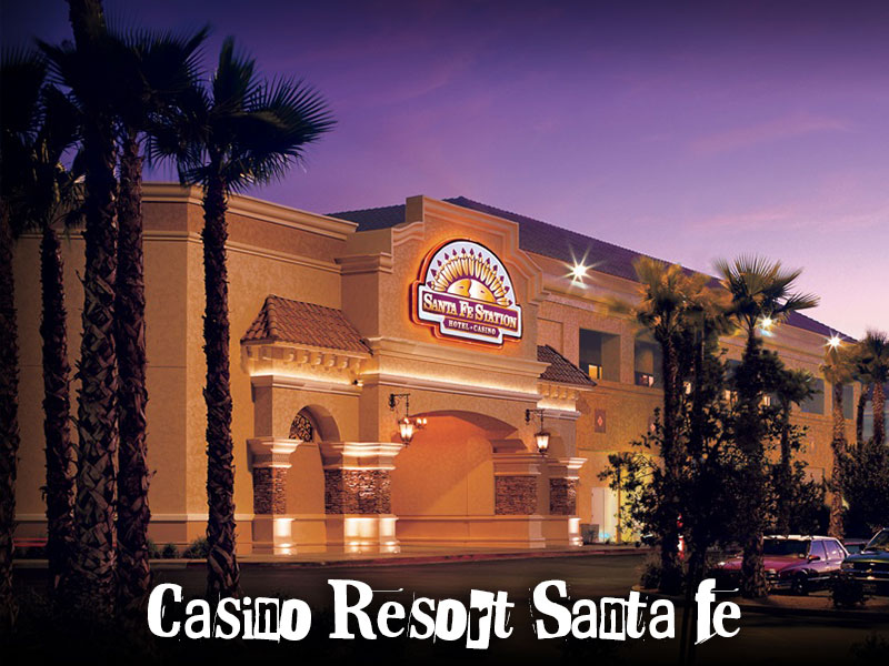 Casino-Resort-Santa-Fe